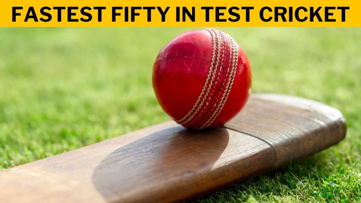 Fastest Fifty in Test Cricket – Check the Complete List Here!