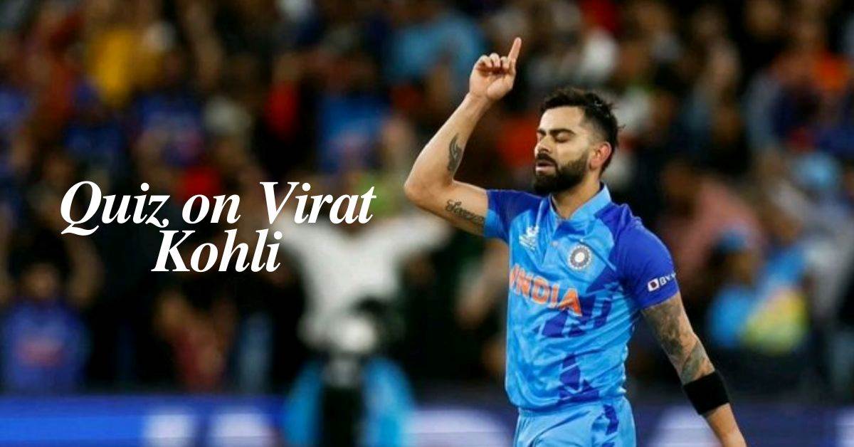 General Knowledge Questions On Virat Kohli: Only Real Fans Can Score 100%!