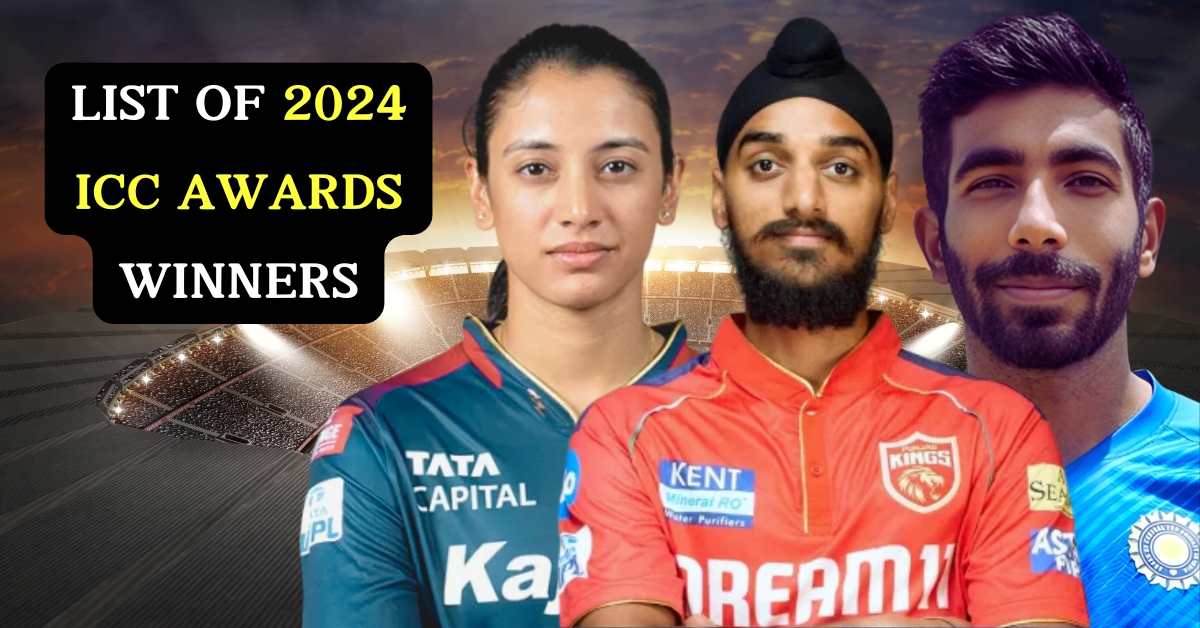 ICC Awards 2024: Complete List of Men’s and Women’s Winners