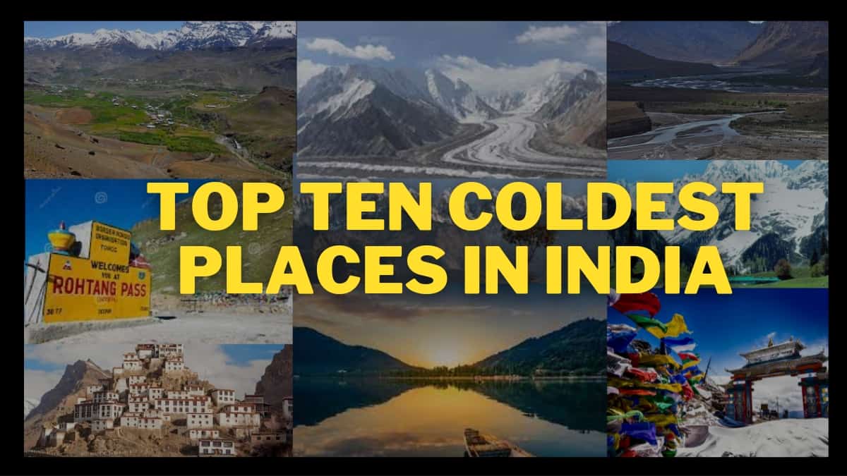 List Of Top 10 Coldest Places In India|Don’t Miss the Hidden Gem at Number 10!