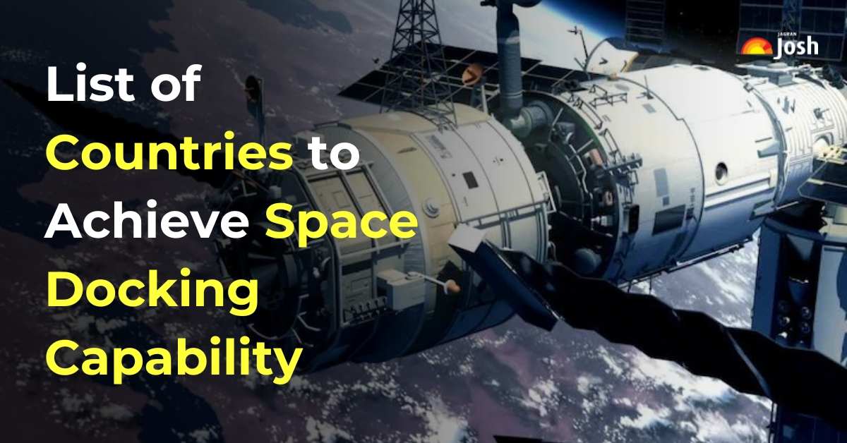 List of Nations with Advanced Space Docking Capabilities! Where Does India Rank? Find Out Here!