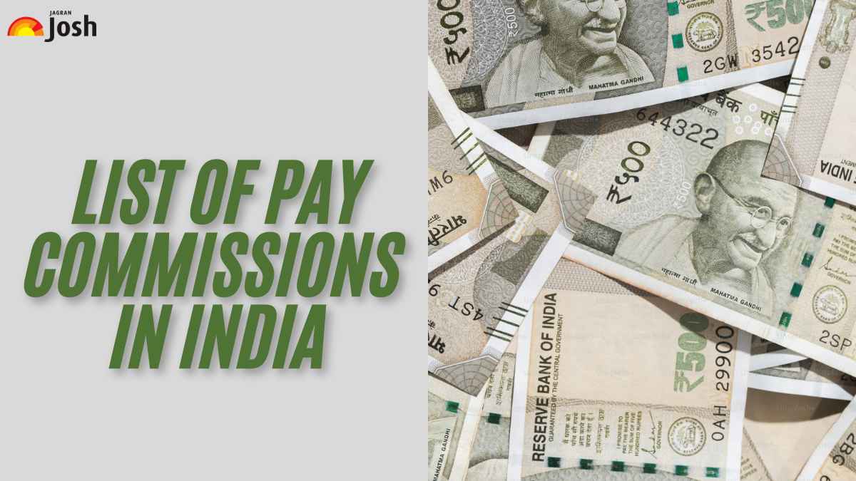 List of Pay Commissions in India: Check Implement Year, Key Members and Other Details