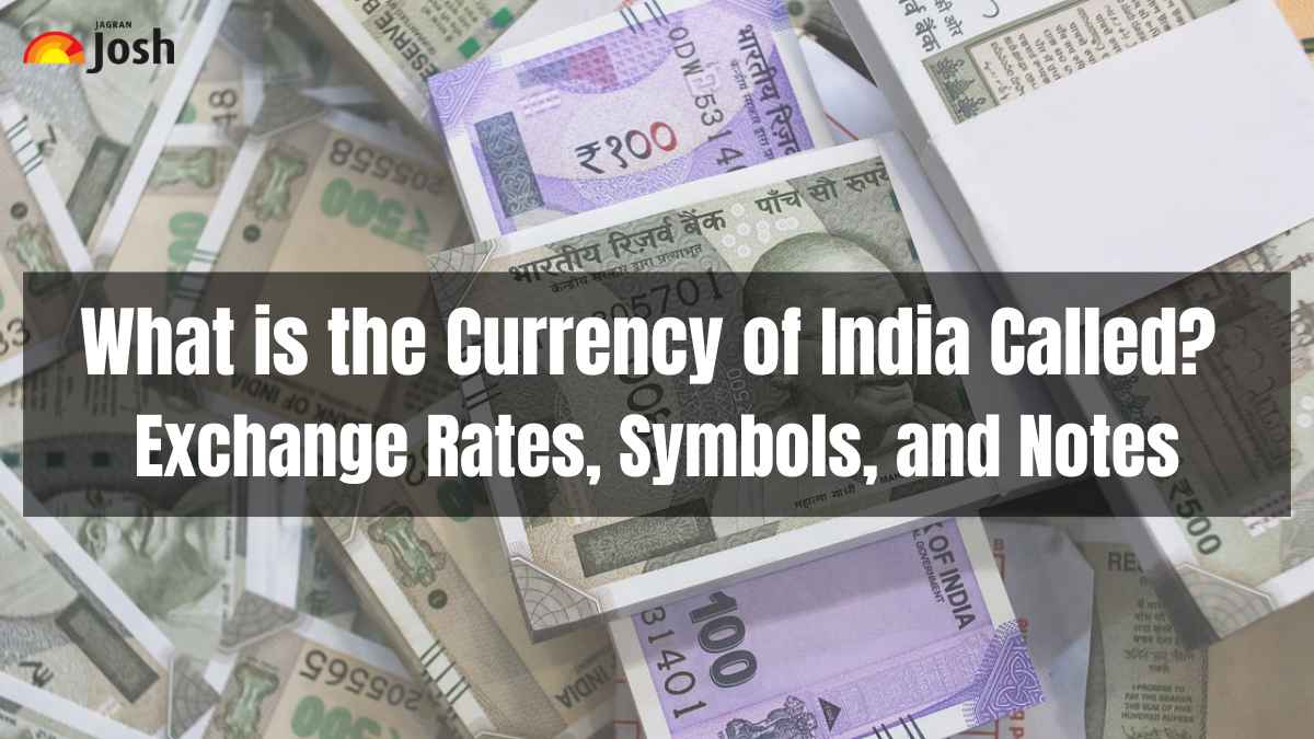 What is the Currency of India Called? Exchange Rates, Symbols, and Notes