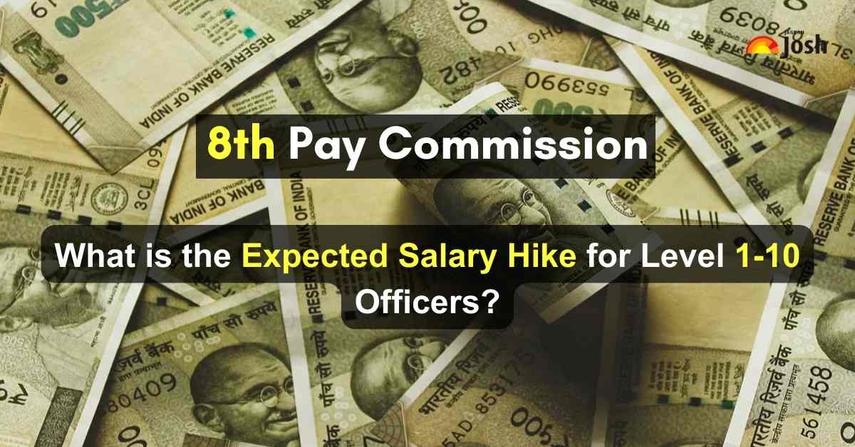 What is the Expected Salary Hike of Level 1 to 10 Employees, According to 8th Pay Commission? Check Details Here!