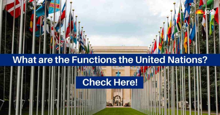 What is the Function of the United Nations? Everything You Need to Know