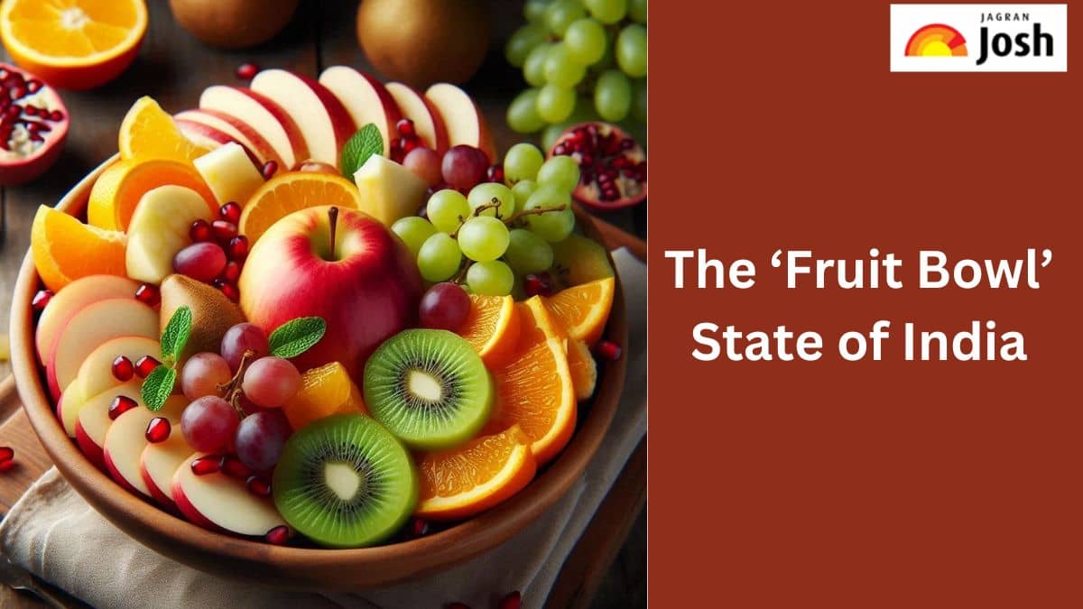 Which State in India is called ‘Fruit Bowl’, Check Here