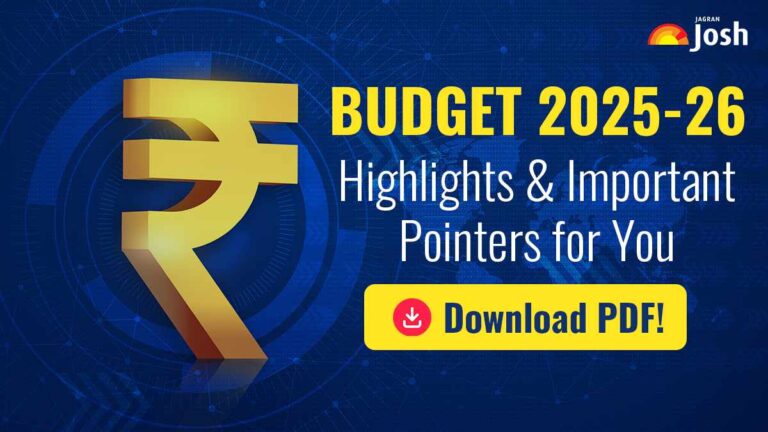 Budget 2025-26 Highlights: Key Announcements and Major Changes; Download PDF!