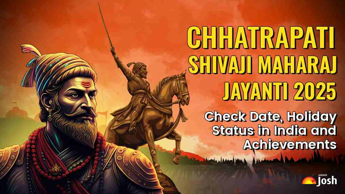 Chhatrapati Shivaji Maharaj Jayanti 2025: Check Date, Holiday Status in India and Achievements