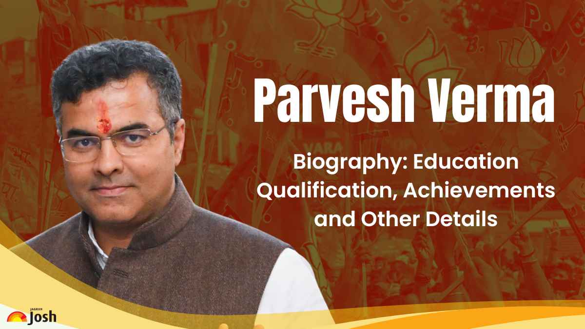 Delhi Deputy CM Parvesh Verma: Check Biography, Education Qualification, Achievements and Other Details