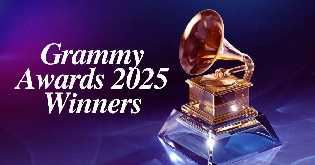 Grammy Awards 2025 Winners List: Complete Winner Names from All Categories