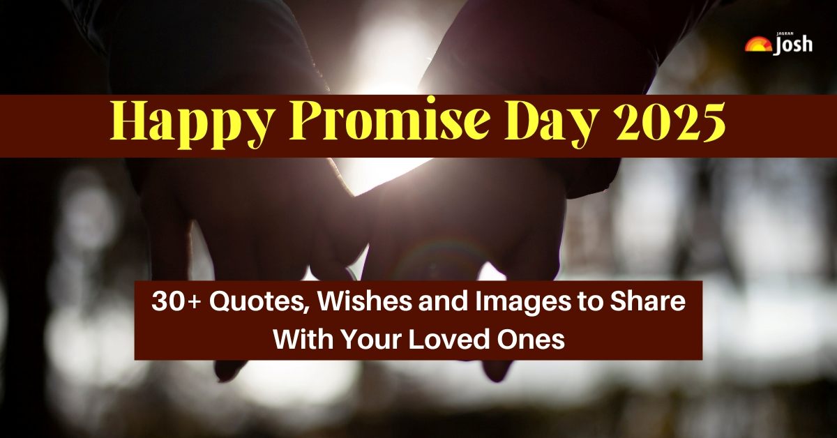 Happy Promise Day 2025: 30+ Quotes, Images, Wishes to Share with Your Loved Ones