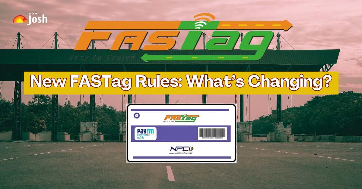 What are the New FASTag Rules You Need to Know? Check Details Here