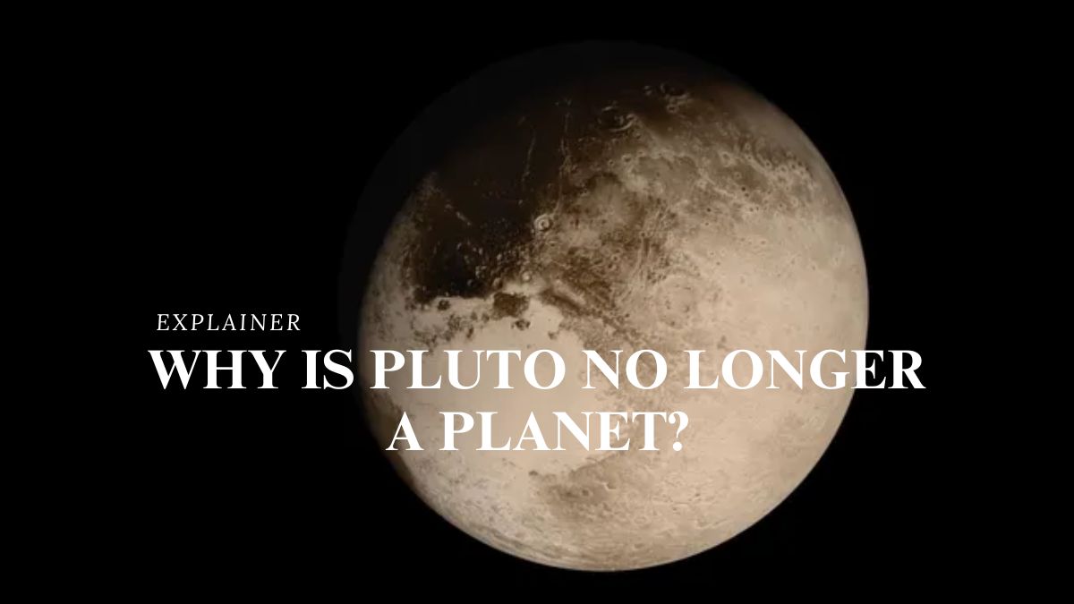 Why Is Pluto Not A Planet?