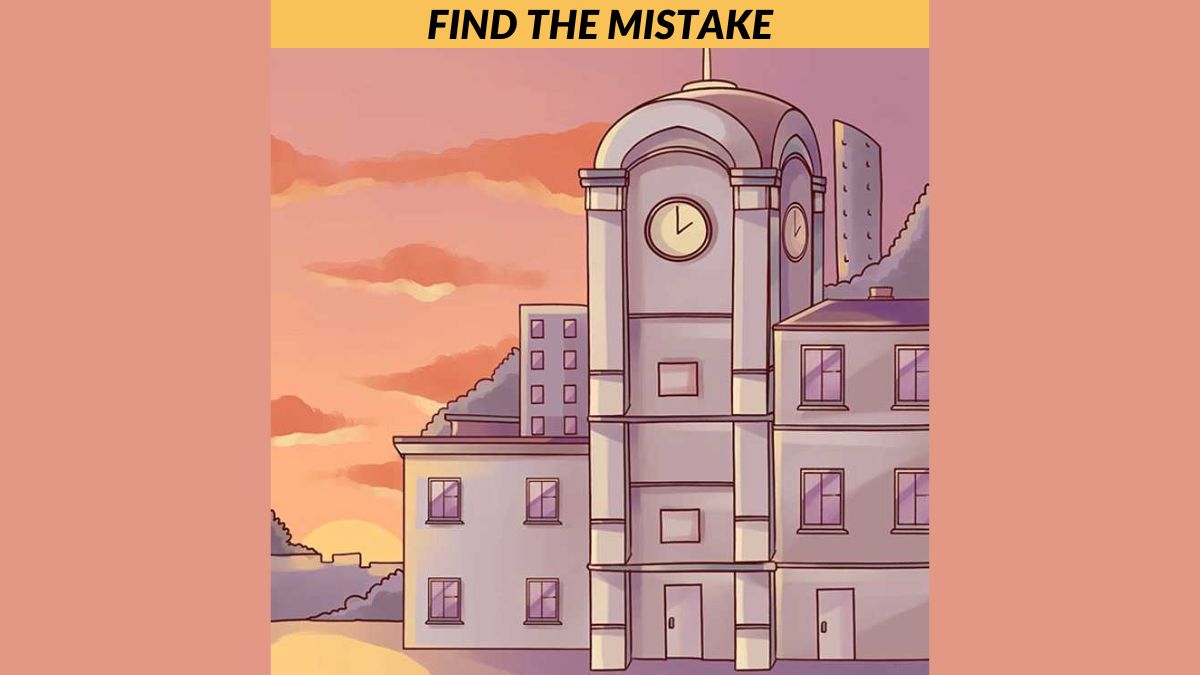 You have a superior brain if you can find the mistake in the clock tower image in 5 seconds!