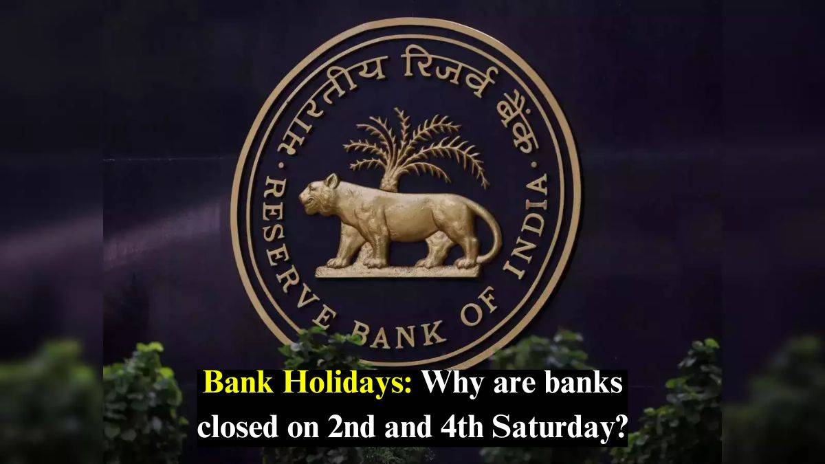 Bank Holidays: Why are Banks Closed on 2nd and 4th Saturday? Explained