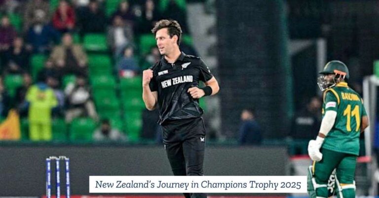 How New Zealand Reached the Champions Trophy 2025 Final: Match by Match Analysis