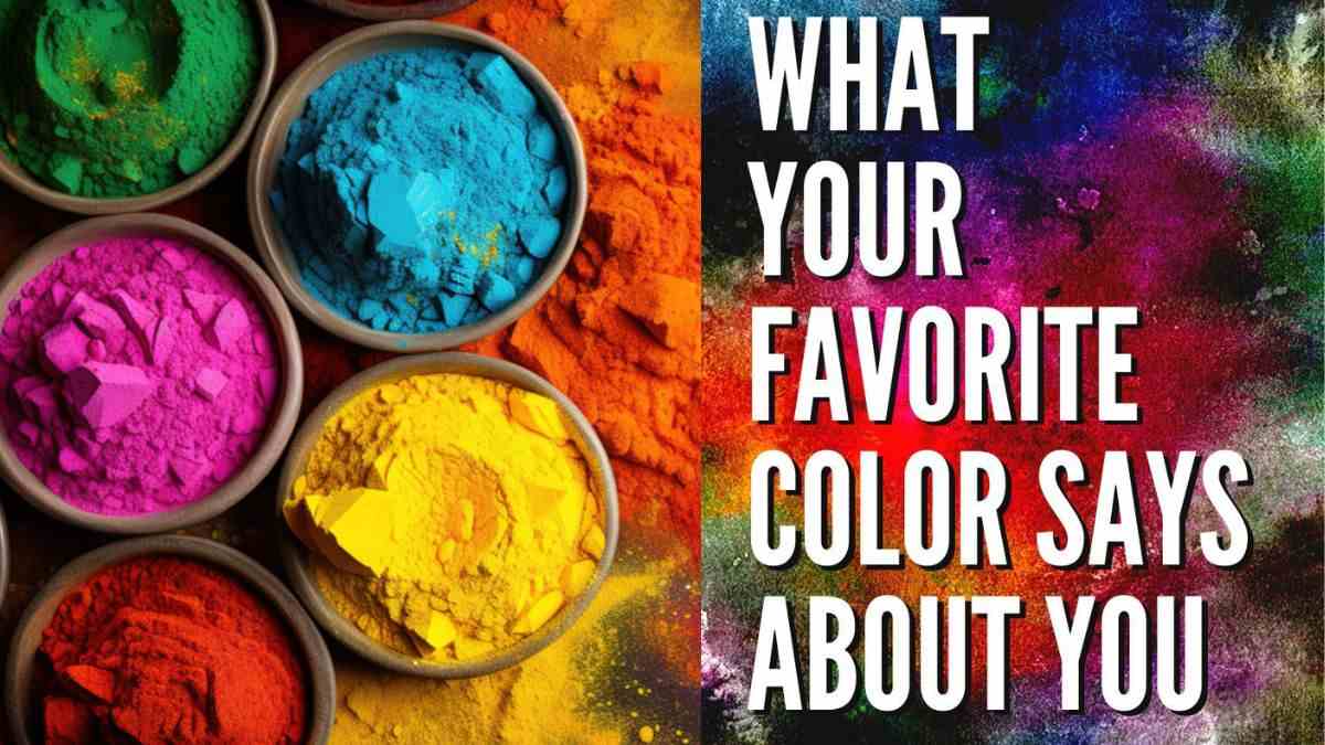 Your Favourite Colour Reveals Your Hidden Personality Traits