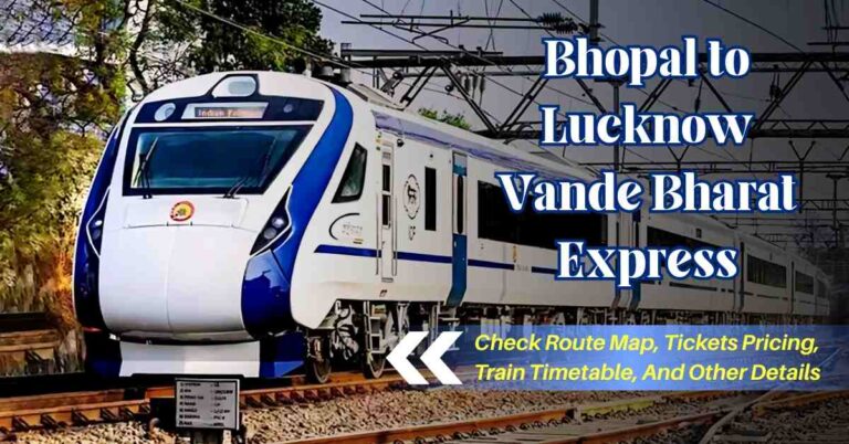 Bhopal-Lucknow Vande Bharat Train: Ticket Price, Route, Timing and Other Key Details