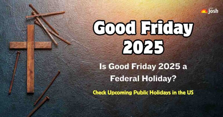 Is Good Friday 2025 a Federal Holiday​? Check Upcoming Public Holidays in the US