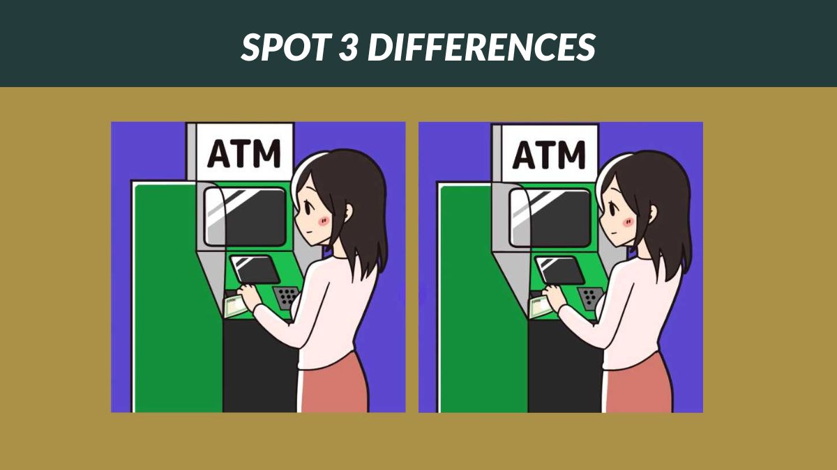Spot 3 differences between the lady at the ATM pictures in 17 seconds!