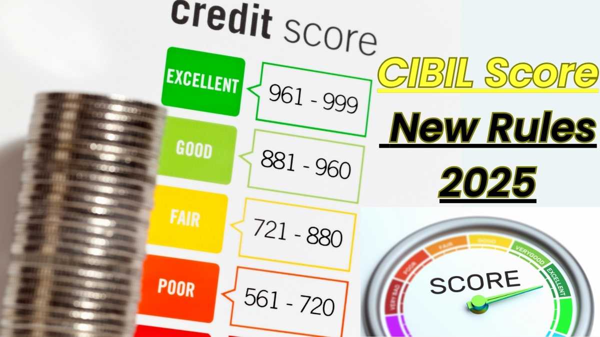 What Are The New Rules And Changes Made In The Cibil Score 2025?