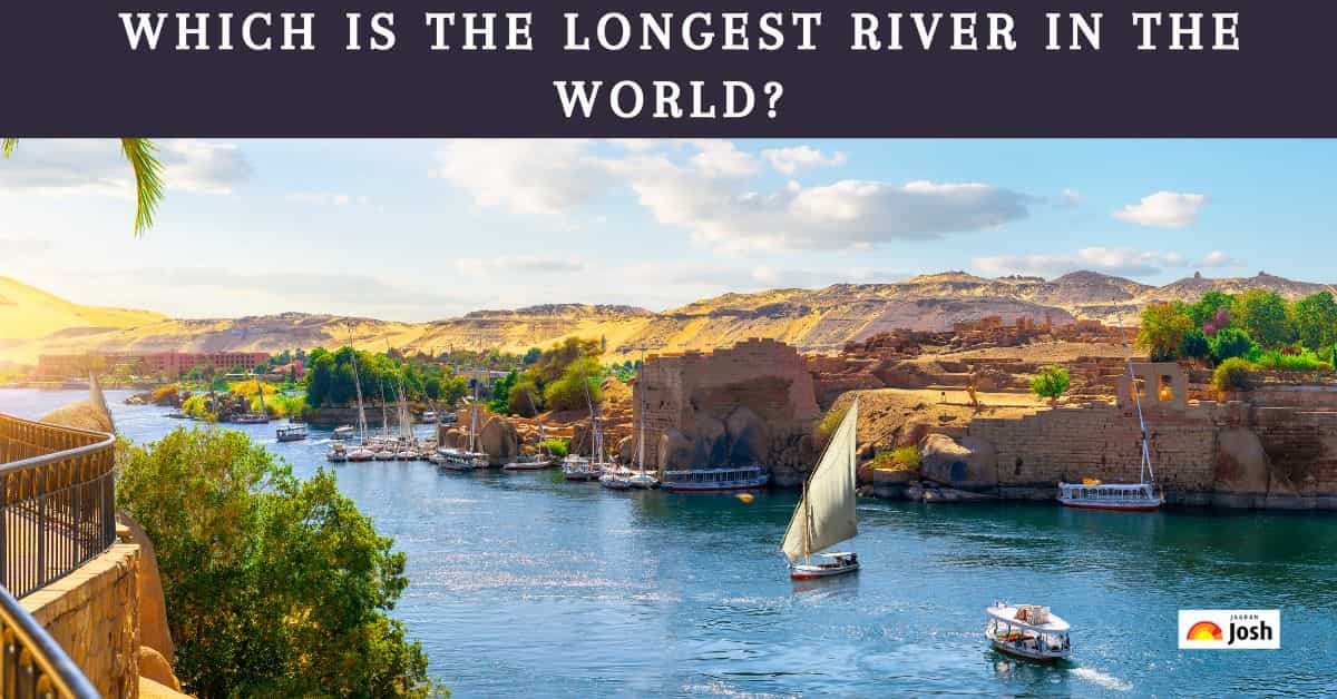 Which Is The Longest River In The World?