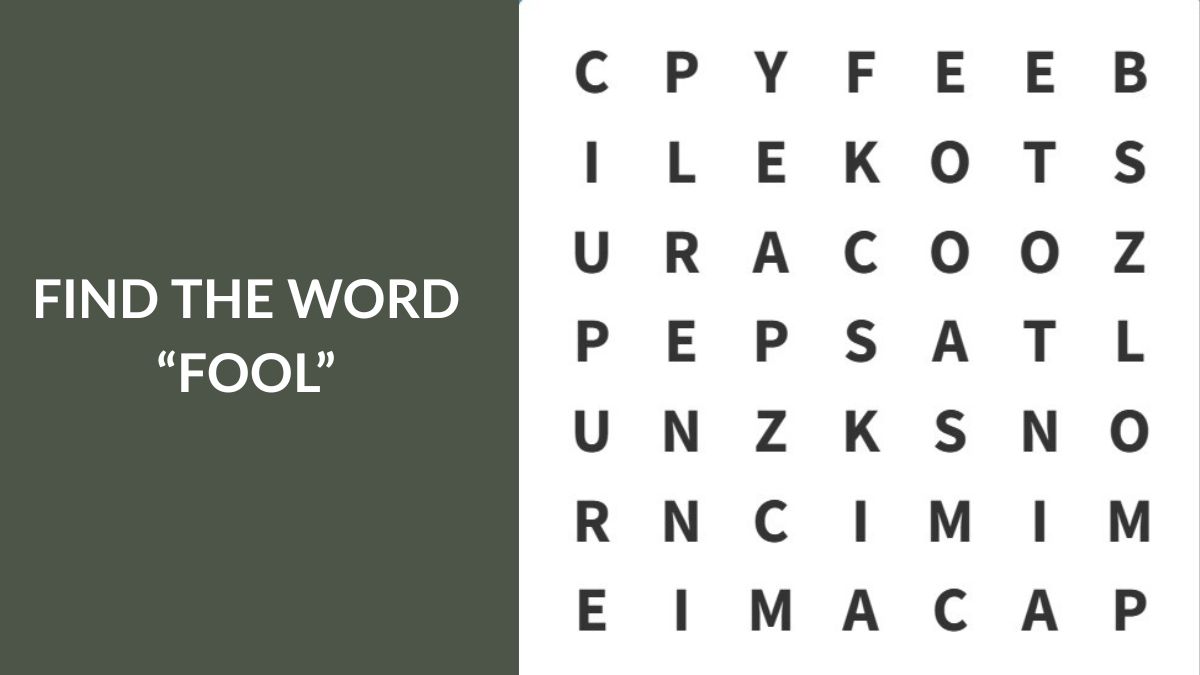 Word Puzzle: You have hawk eyes if you can find “FOOL” in 8 seconds!