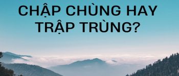 Chập chùng hay trập trùng đúng chính tả tiếng Việt?