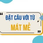 Đặt câu với từ MÁT MẺ