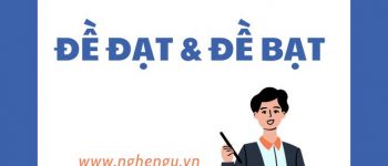 Đề bạt hay đề đạt đúng? Nghĩa của từng từ này là gì?