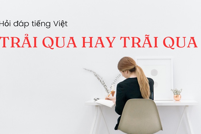 trai qua hay trai qua