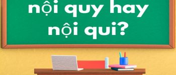 Viết nội qui hay nội quy hay hơn? Mẹo dùng i ngắn y dài